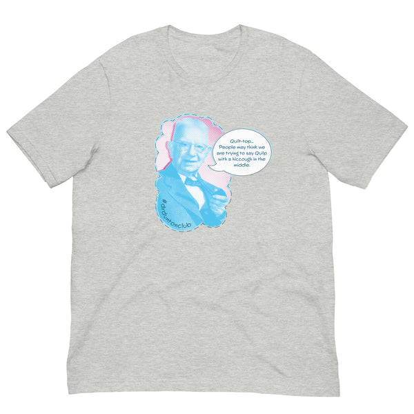 Dunton "Quilp" quote T-shirt