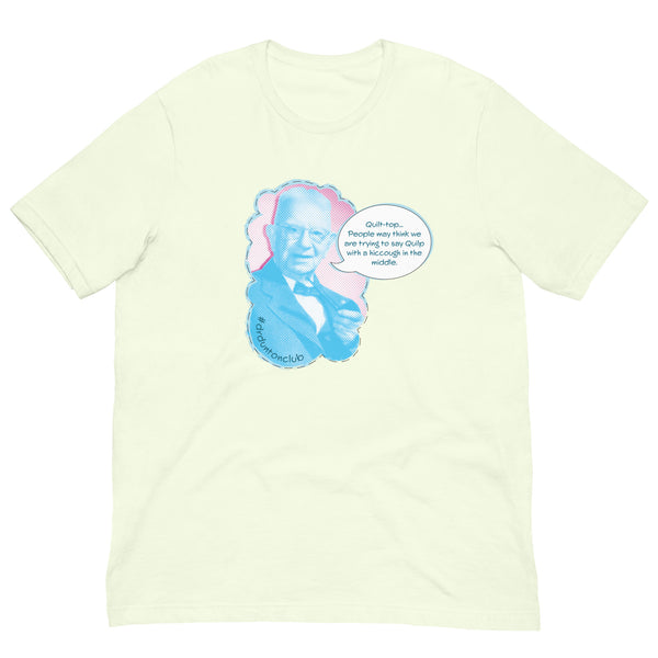 Dunton "Quilp" quote T-shirt