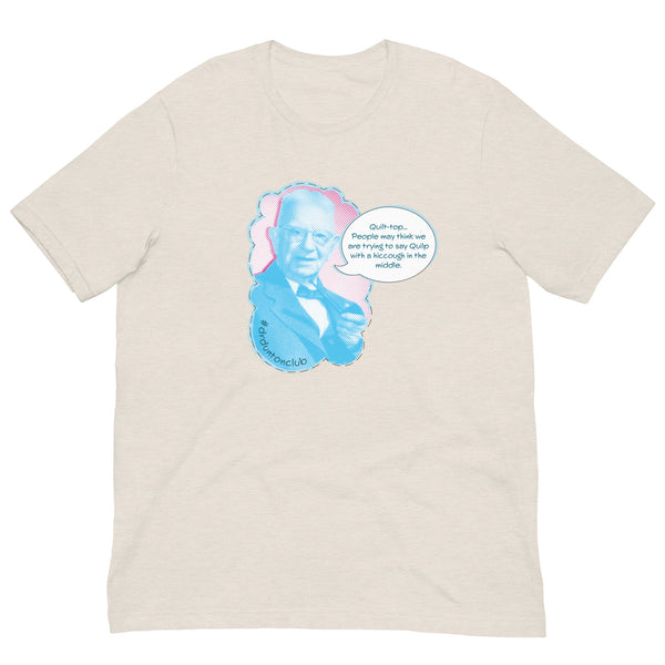Dunton "Quilp" quote T-shirt