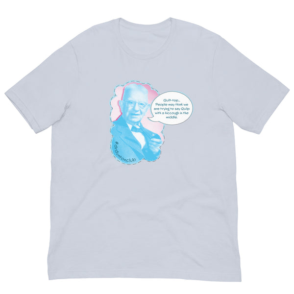 Dunton "Quilp" quote T-shirt