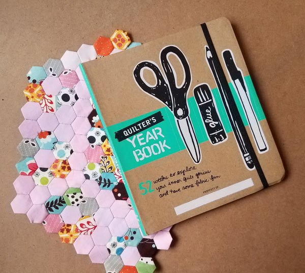 Quilter's Yearbook: 52 Weeks to Explore Your Inner Quilt Genius and Have Some Fabric Fun